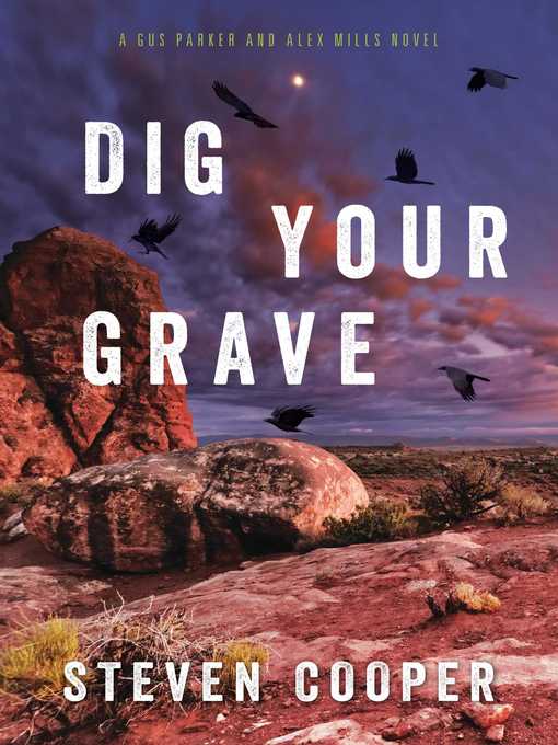 Title details for Dig Your Grave by Steven Cooper - Available